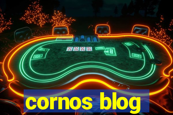 cornos blog